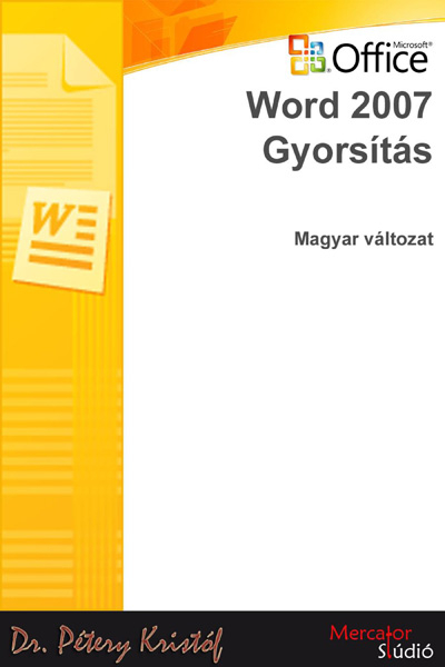 borító: Word 2007 - Gyorsítás>