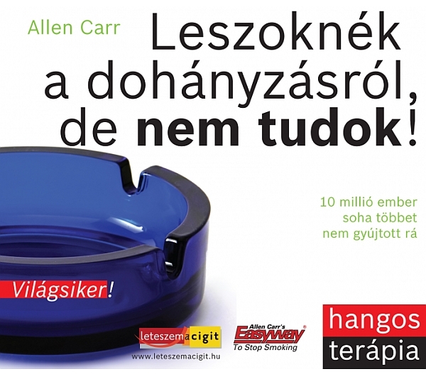 Allen carr hangoskönyv youtube, A dohányzásról való leszokás hízik vagy fogy